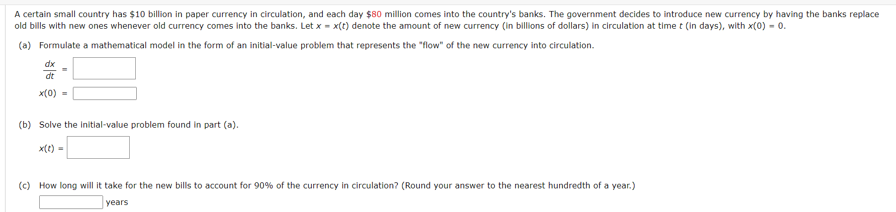A Certain Small Country Has 10 Billion In Paper Currency In Circulation And Each Day 80 Million Comes Into The Countr 1