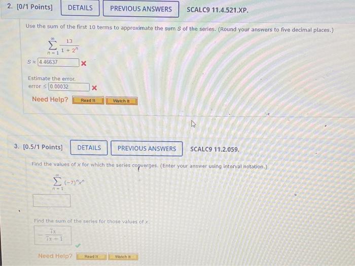 2 0 1 Points Previous Answers Scalc9 11 4 521 Xp Use The Sum Of The First 10 Terms To Approximate The Sum S Of The S 1