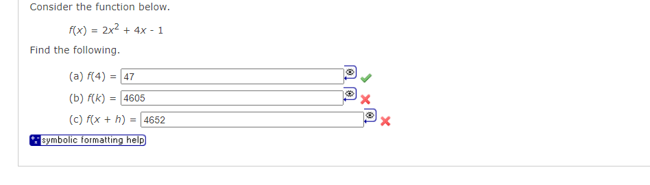 Consider The Function Below F X 2x 4x 1 Find The Following A F 4 47 B F K 4605 C F X H 4652 S 1