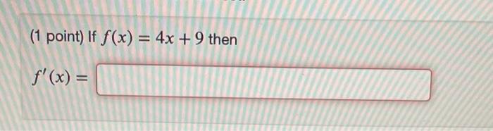 1 Point If F X 4x 9 Then F X 1