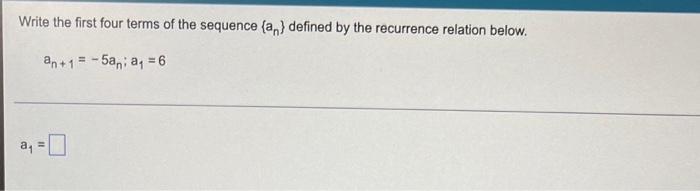 An Suppose The Sequence A Is Defined By The Explicit Formula Ao Simplify Your Answer 1 N 6 For N 0 1 2 3 W 4