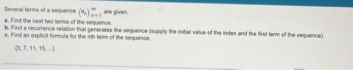 Several Terms Of A Sequence An 1 Are Given A Find The Next Two Terms Of The Sequence B Find A Recurrence Relatio 1