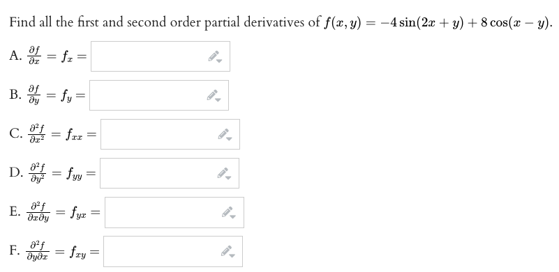 Find All The First And Second Order Partial Derivatives Of F X Y 4 Sin 2x Y 8 Cos X Y Af A Df F B F 1