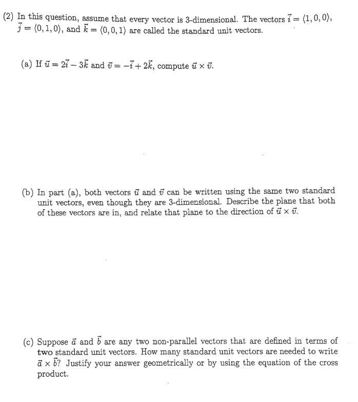 2 In This Question Assume That Every Vector Is 3 Dimensional The Vectors I 1 0 0 3 0 1 0 And 0 0 1 Are 1