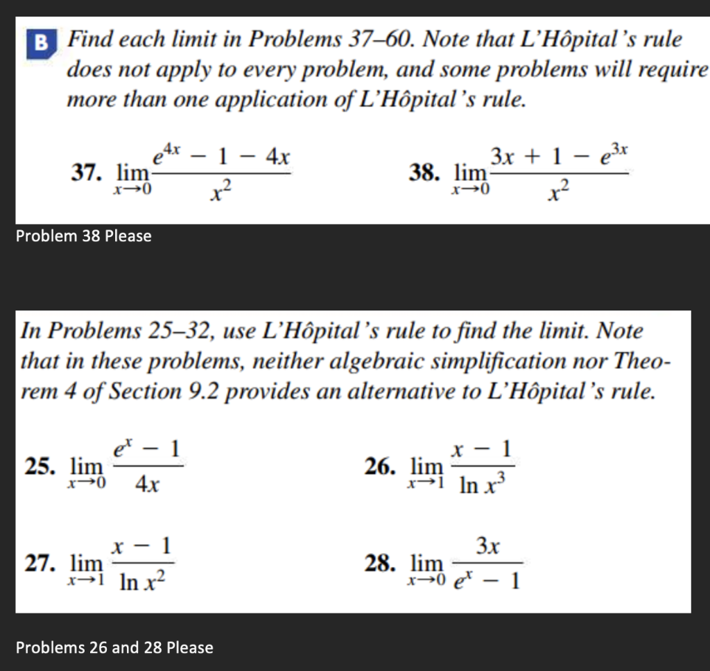B Find Each Limit In Problems 37 60 Note That L Hopital S Rule Does Not Apply To Every Problem And Some Problems Will 1