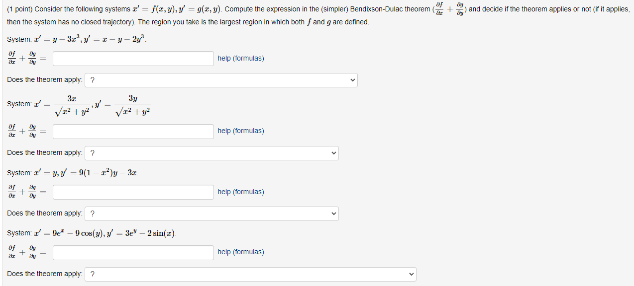 1 Point Consider The Following Systems X F X Y Y G X Y Compute The Expression In The Simpler Bendixson D 1