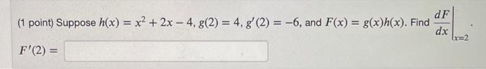 Then Y S Y S 15 S 75 1 Point Find The Derivative With Respect To X Of F X F X 7x 6 9x 8 Df 1 Point 3
