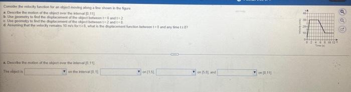 Consider The Velocity Function For An Object Moving Along A Line Shown In The Figure A Describe The Motion Of The Object 1