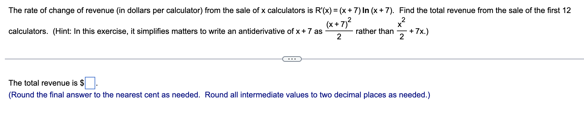 The Rate Of Change Of Revenue In Dollars Per Calculator From The Sale Of X Calculators Is R X X 7 In X 7 Fi 1