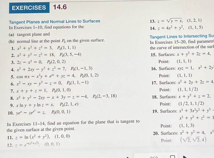 Exercises 14 6 Tangent Planes And Normal Lines To Surfaces In Exercises 1 10 Find Equations For The A Tangent Plane A 1