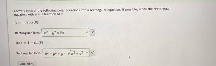 Convert Each Of The Following Polar Equations Into A Rectangular Equation If Possible Write The Rectangular Equation W 1