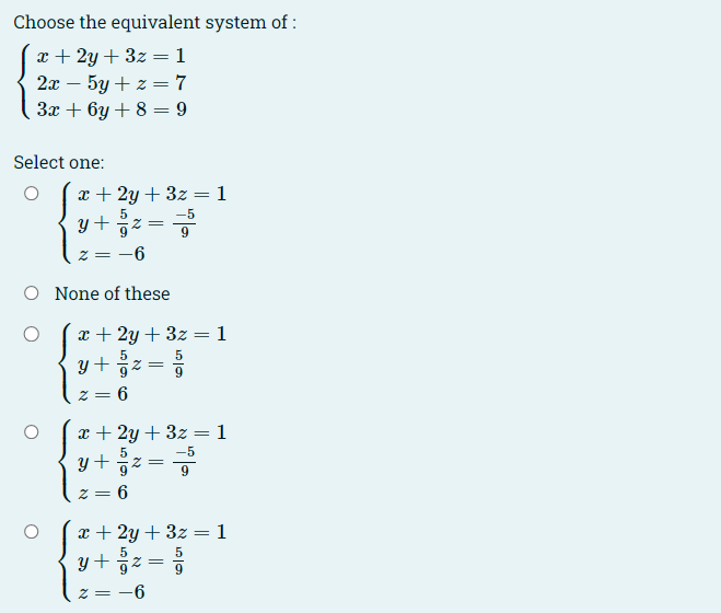 choose-the-equivalent-system-of-x-2y-3z-1-2x-5y-z-7-3x-6y-8-9