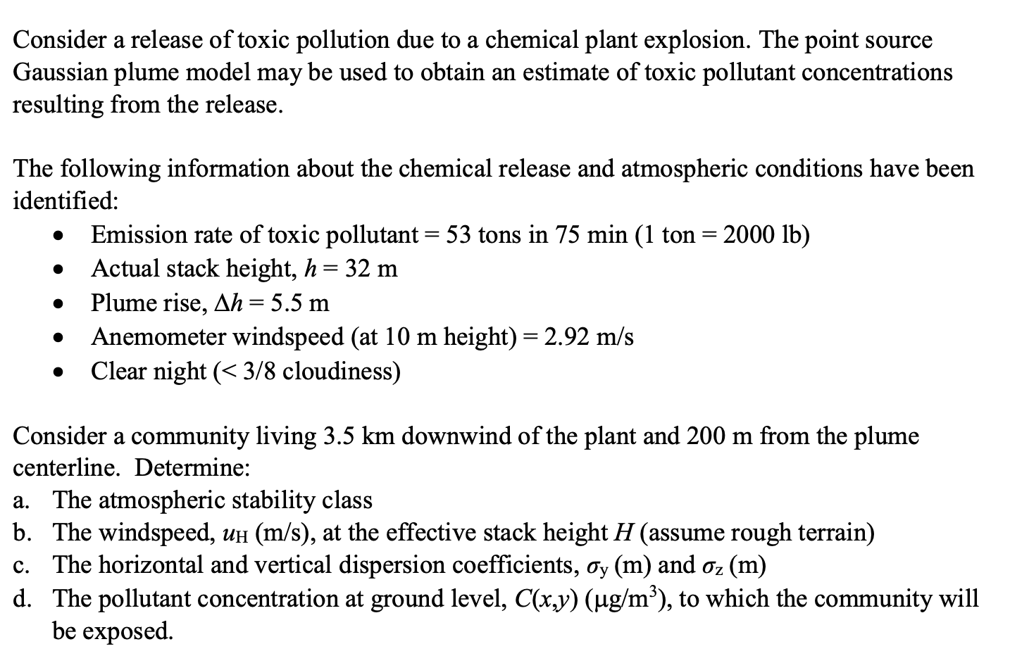 A Consider A Release Of Toxic Pollution Due To A Chemical Plant Explosion The Point Source Gaussian Plume Model May Be 1