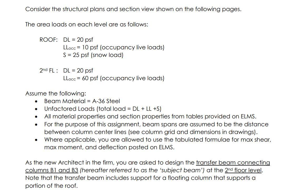 Consider The Structural Plans And Section View Shown On The Following Pages The Area Loads On Each Level Are As Follows 1