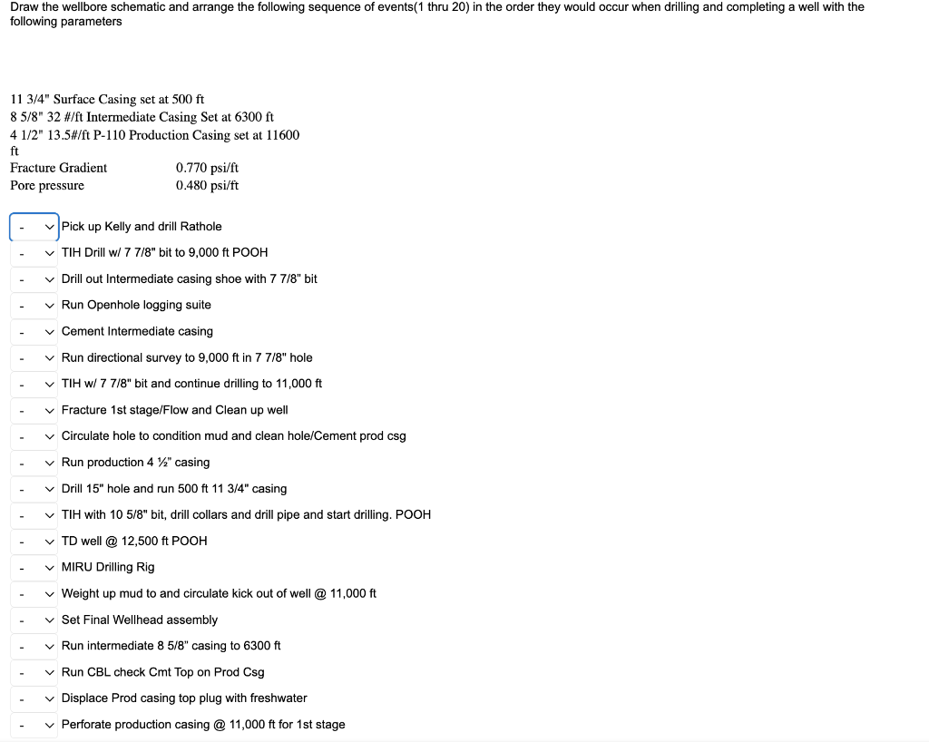 Draw The Wellbore Schematic And Arrange The Following Sequence Of Events 1 Thru 20 In The Order They Would Occur When D 1