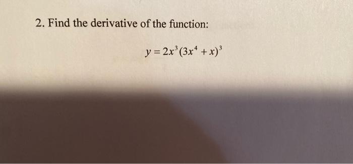 2 Find The Derivative Of The Function Y 2x 3x X 2
