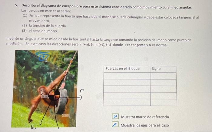 5 Describa El Diagrama De Cuerpo Libre Para Este Sistema Considerado Como Movimiento Curvilineo Angular Las Fuerzas En 1