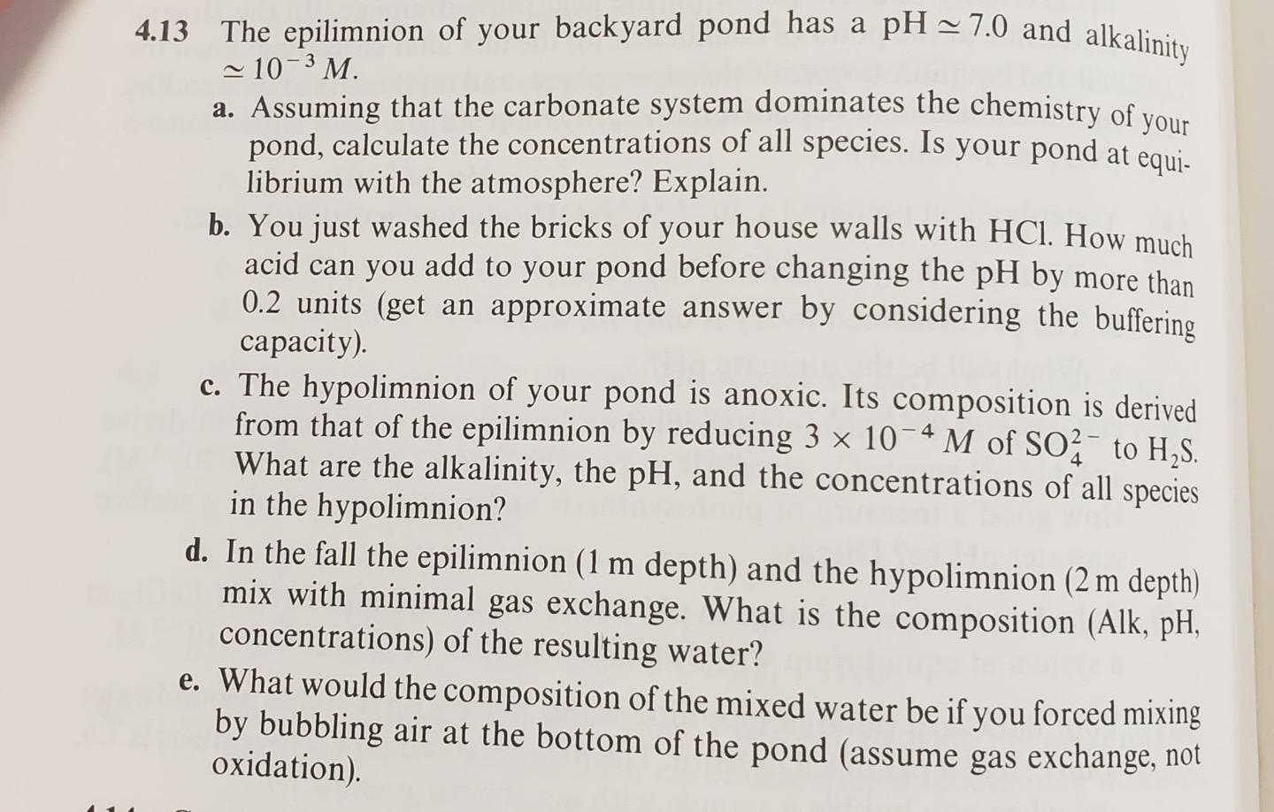 4 13 The Epilimnion Of Your Backyard Pond Has A Ph 7 0 And Alkalinity 10 3m A Assuming That The Carbonate System 1