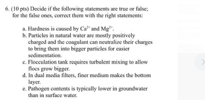6 10 Pts Decide If The Following Statements Are True Or False For The False Ones Correct Them With The Right Statem 1