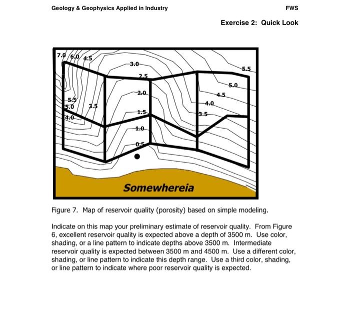 Geology Geophysics Applied In Industry Fws Exercise 2 Quick Look Exercise 2 A Quick Look Evaluation You Have Been As 7