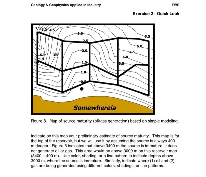 Geology Geophysics Applied In Industry Fws Exercise 2 Quick Look Exercise 2 A Quick Look Evaluation You Have Been As 8