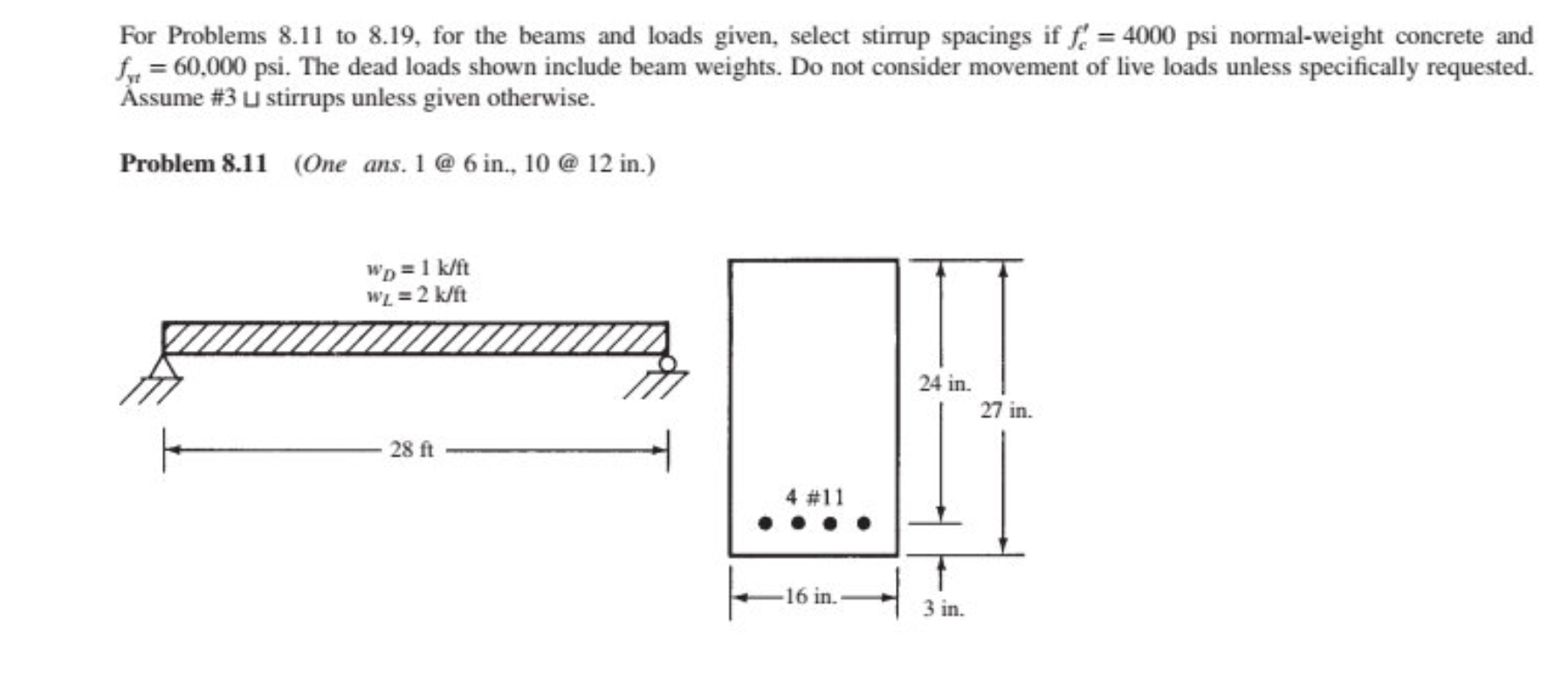For Problems 8 11 To 8 19 For The Beams And Loads Given Select Stirrup Spacings If F 4000 Psi Normal Weight Concrete 1