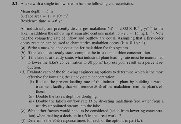 3 2 A Lake With A Single Inflow Stream Has The Following Characteristics Mean Depth 5 M Surface Area X 106 M Res 1