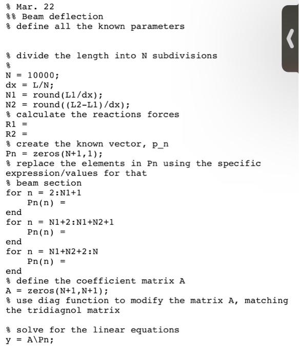 Create A Script To Solve For The Beam Deflection Problem Discussed During The Lectures On 3 17 And 3 22 The Known Param 4