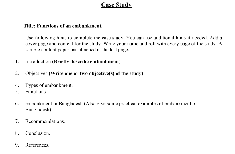 Case Study Title Functions Of An Embankment Use Following Hints To Complete The Case Study You Can Use Additional Hin 1