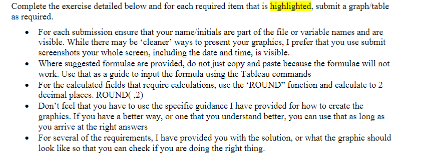 Complete The Exercise Detailed Below And For Each Required Item That Is Highlighted Submit A Graph Table As Required 1