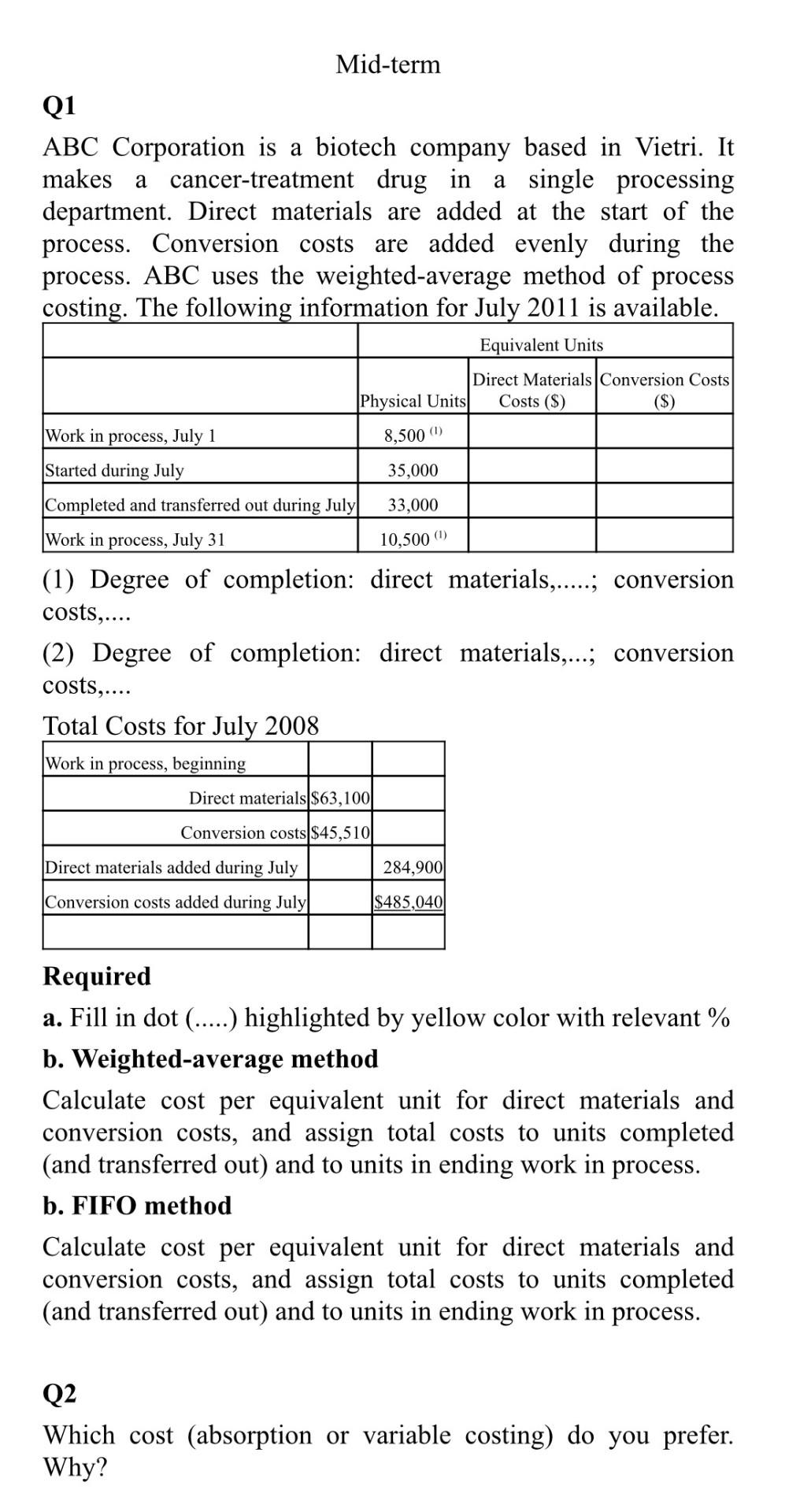 Mid Term Q1 Abc Corporation Is A Biotech Company Based In Vietri It Makes A Cancer Treatment Drug In A Single Processin 1