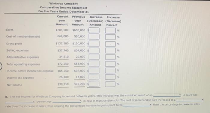 Horizontal Analysis Of The Income Statement Income Statement Data For Winthrop Company For Two Recent Years Ended Decemb 2