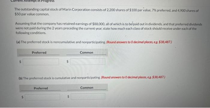 Attempt In Progress The Outstanding Capital Stock Of Marin Corporation Consists Of 2 200 Shares Of 100 Par Value 7 Pr 1