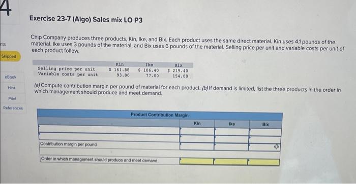 Nts Skipped Ebook Hint Print References Exercise 23 7 Algo Sales Mix Lo P3 Chip Company Produces Three Products Kin 1