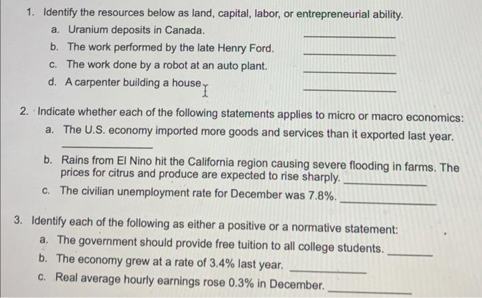 1 Identify The Resources Below As Land Capital Labor Or Entrepreneurial Ability A Uranium Deposits In Canada B T 1