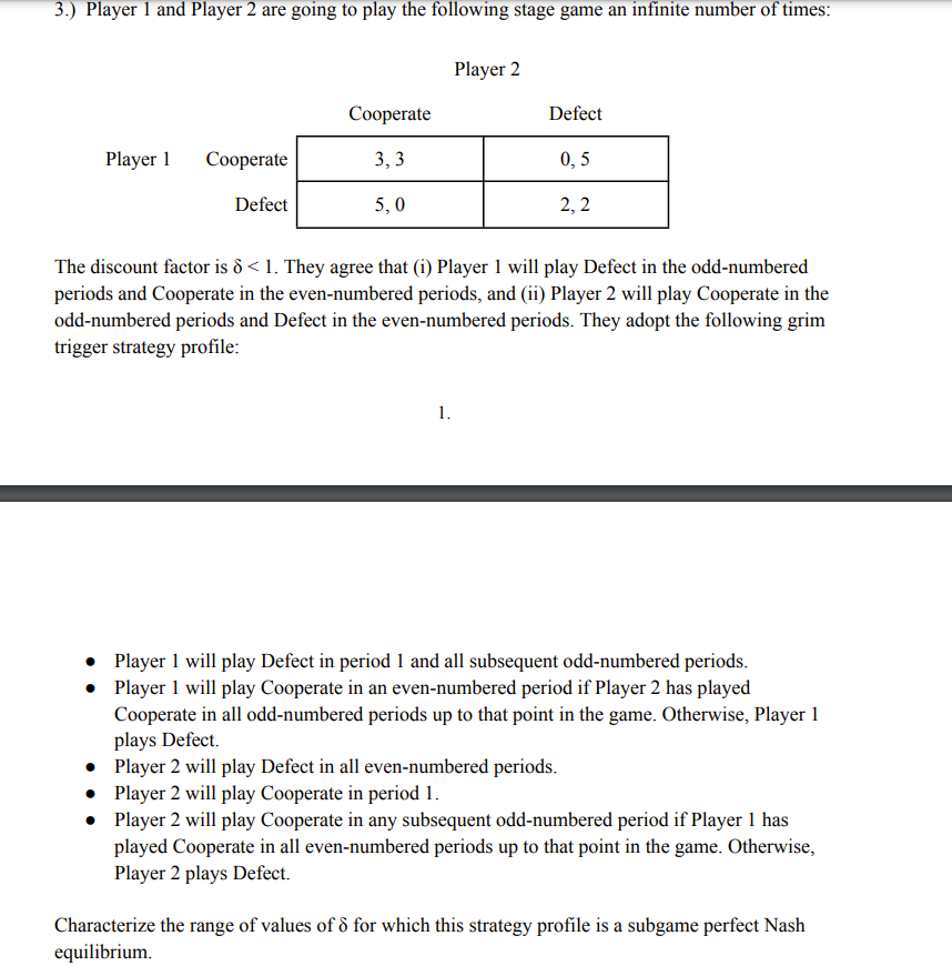 3 Player 1 And Player 2 Are Going To Play The Following Stage Game An Infinite Number Of Times Player 1 Cooperate Def 1