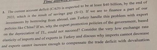 Time 1 The Current Account Deficit Cad Is Expected To Be At Least 40 Billion By The End Of 2022 Which Is The Resul 1