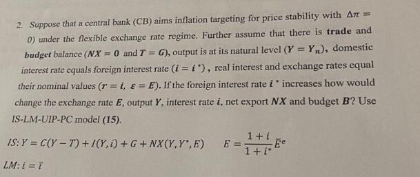 2 Suppose That A Central Bank Cb Aims Inflation Targeting For Price Stability With Ar 0 Under The Flexible Exchange 1