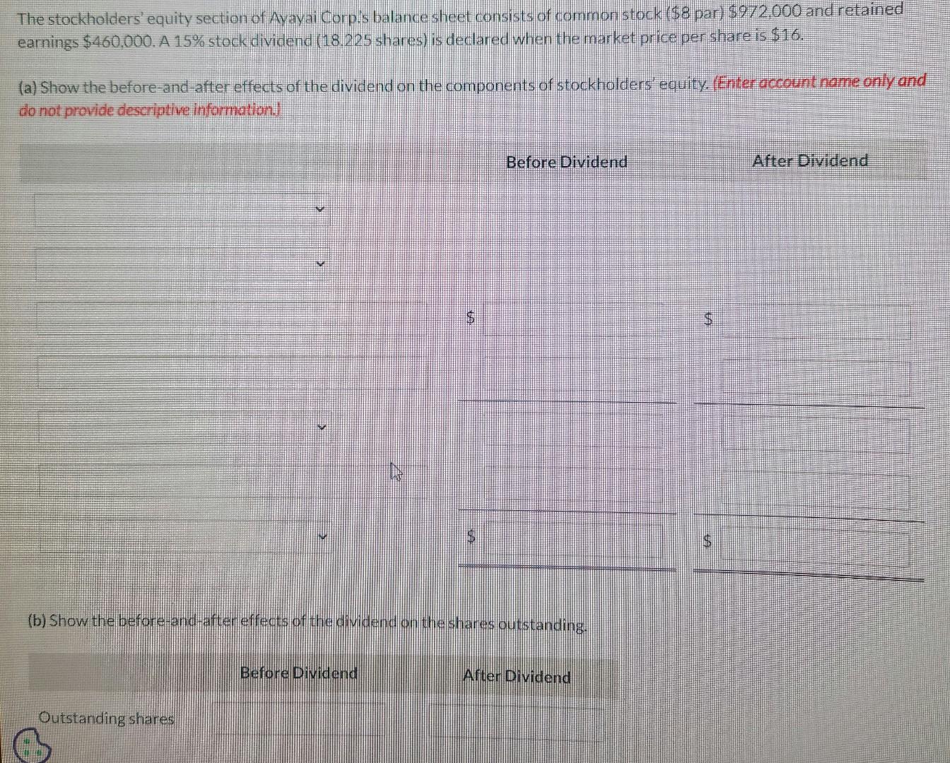 The Stockholders Equity Section Of Ayayai Corp S Balance Sheet Consists Of Common Stock 8 Par 972 000 And Retained 1