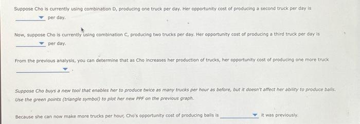 5 Opportunity Cost And Production Possibilities Cho Is A Skilled Toy Maker Who Is Able To Produce Both Trucks And Balls 2