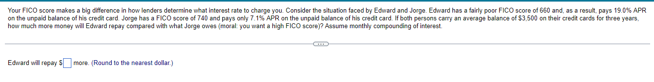 Your Fico Score Makes A Big Difference In How Lenders Determine What Interest Rate To Charge You Consider The Situation 1