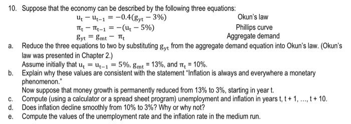 10 Suppose That The Economy Can Be Described By The Following Three Equations Utut 1 0 4 Gyt 3 Tttt 1 Ut 5 Ok 1