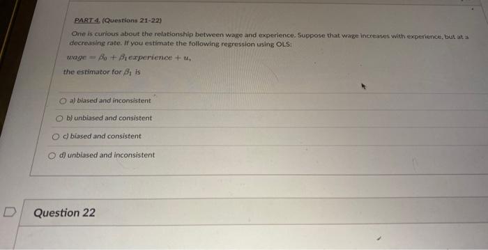 Part 4 Questions 21 22 One Is Curious About The Relationship Between Wage And Experience Suppose That Wage Increases 1