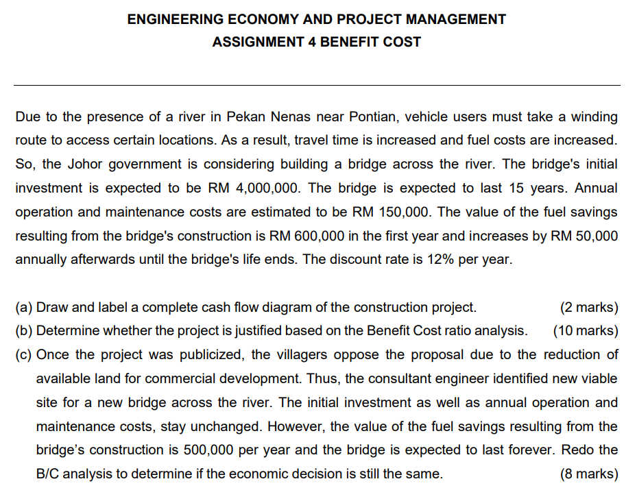 Engineering Economy And Project Management Assignment 4 Benefit Cost Due To The Presence Of A River In Pekan Nenas Near 1