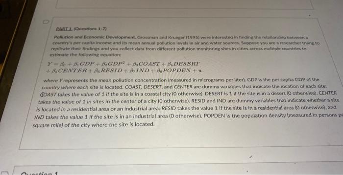 Part 1 Questions 1 7 Pollution And Economic Development Grossman And Krueger 1995 Were Interested In Finding The R 1