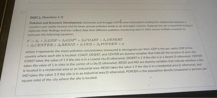 Part 1 Questions 1 7 Pollution And Economic Development Grossman And Krueger 1995 Were Interested In Finding The Re 1