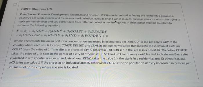 Part 1 Questions 1 7 Pollution And Economic Development Grossman And Krueger 1995 Were Interested In Finding The R 1