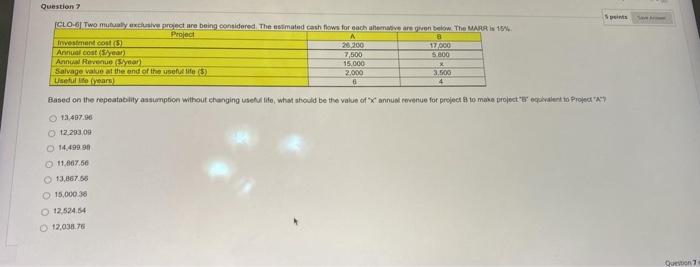 Question Spins Clo Gj Two Muually Exclusive Project Are Being Considered The Estimated Cash Flows For Each Meargen Belo 1