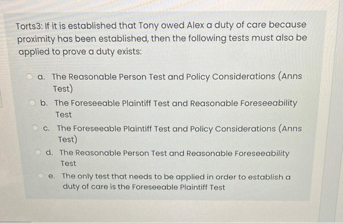 Torts3 If It Is Established That Tony Owed Alex A Duty Of Care Because Proximity Has Been Established Then The Followi 2