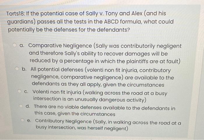 Torts18 If The Potential Case Of Sally V Tony And Alex And His Guardians Passes All The Tests In The Abcd Formula W 1